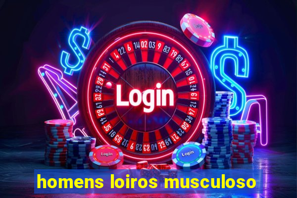 homens loiros musculoso